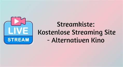 stream kiste tv|streaming kiste.